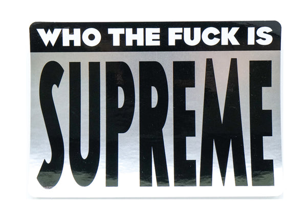 who the fuck is supreme sticker