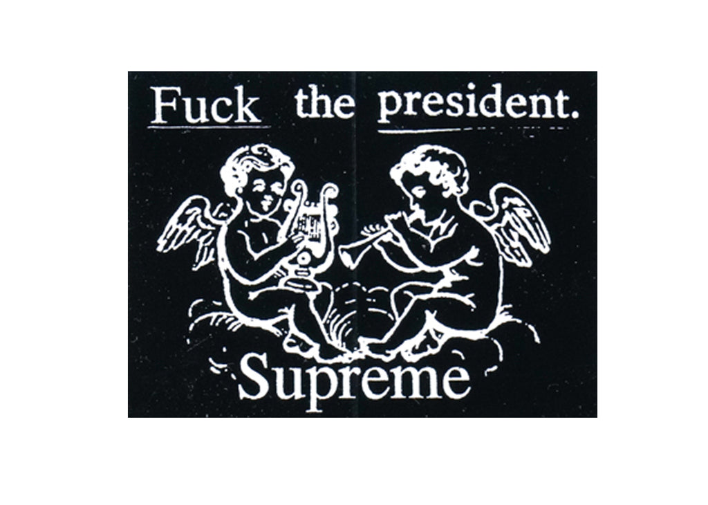 supreme fuck the president sticker
